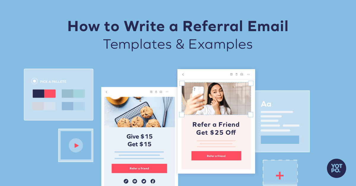 How to Write a Referral Email: Templates Tips Yotpo