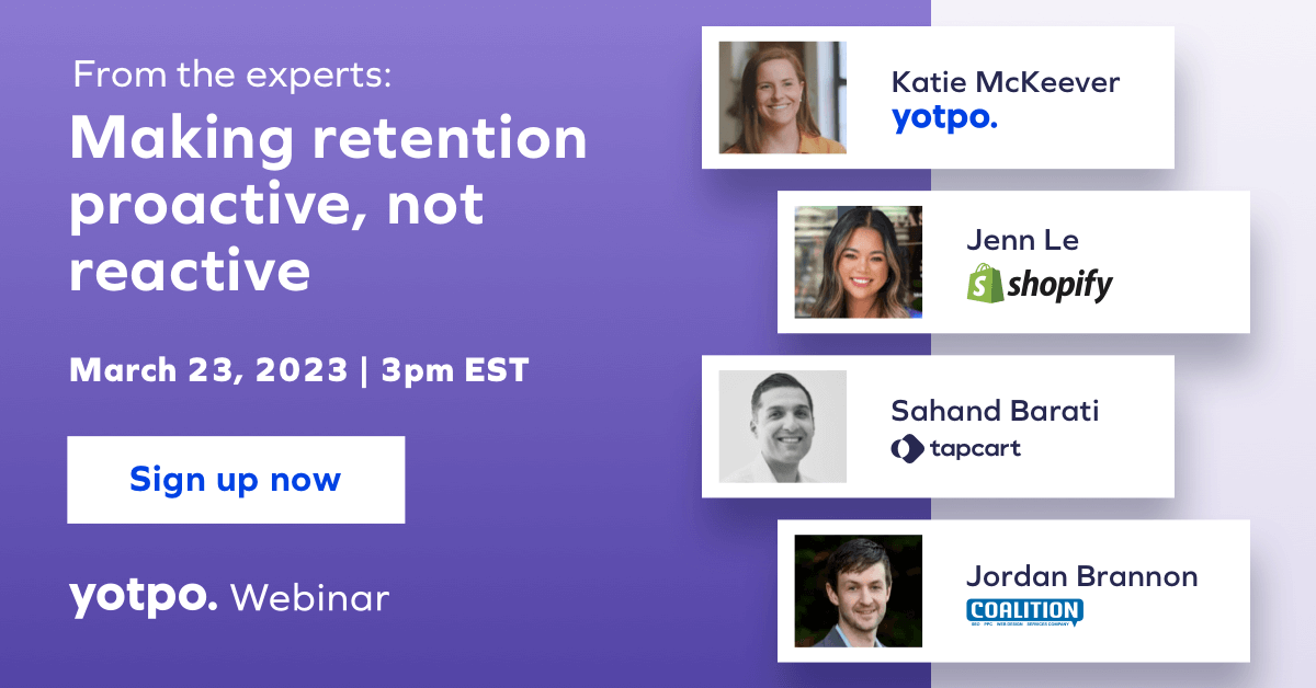 What You Can Do Now to Improve Your Retention Tomorrow | Yotpo